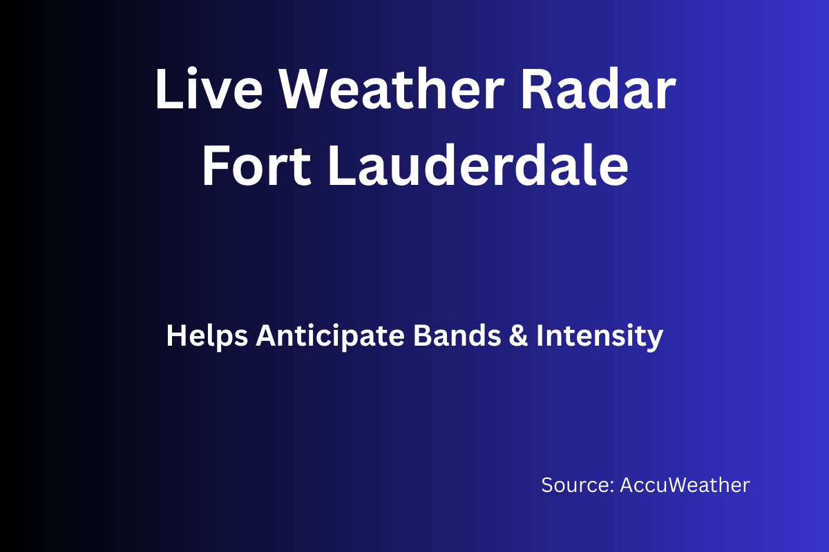 Live Weather Radar — Fort Lauderdale (AccuWeather)